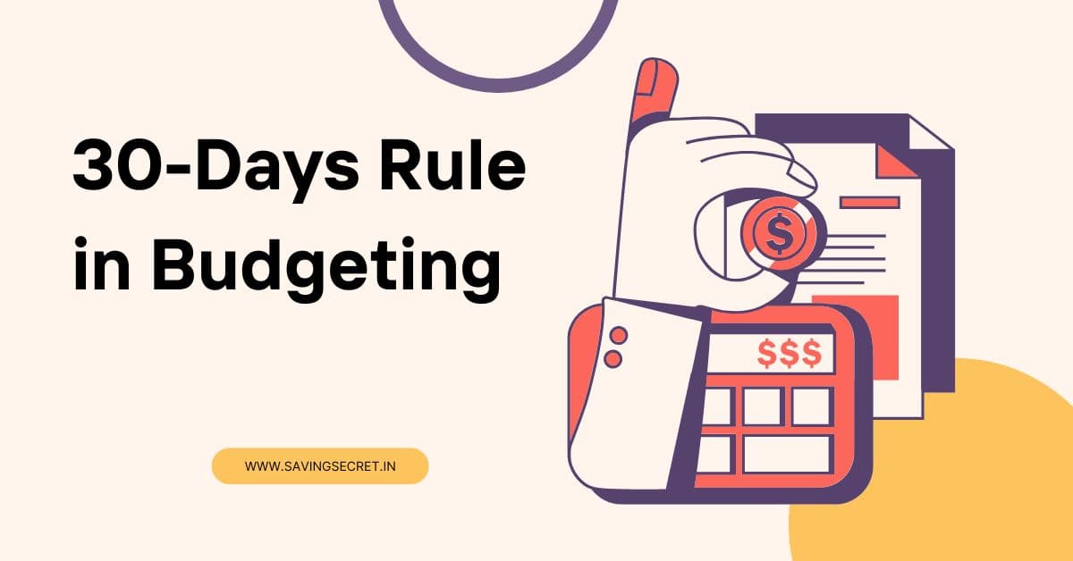 30-Days Rule in Budgeting