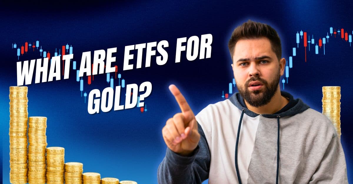 Gold ETFs for Beginners 