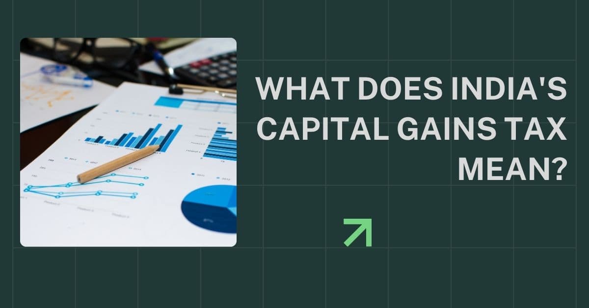 What Does India's Capital Gains Tax Mean?
