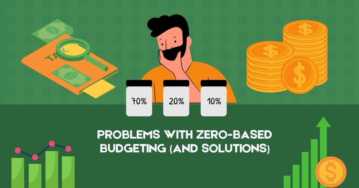Problems with Zero-Based Budgeting (and Solutions)