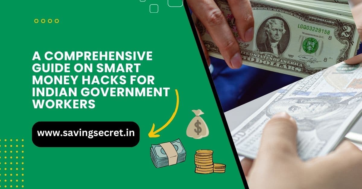 Smart Money Hacks for Indian Government Employees