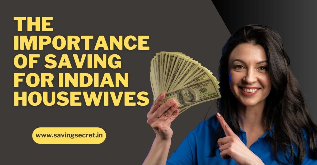 Smart Saving Tips Every Indian Housewife Must Know