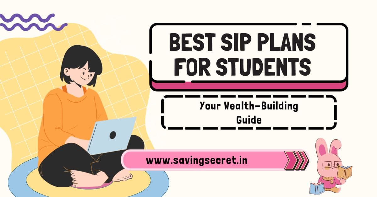 Best SIP Plans for Students