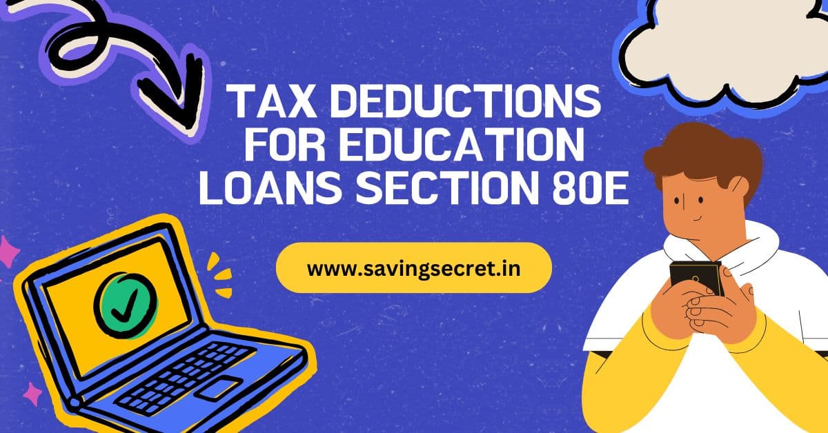 Tax Deductions for Education Loans Section 80E
