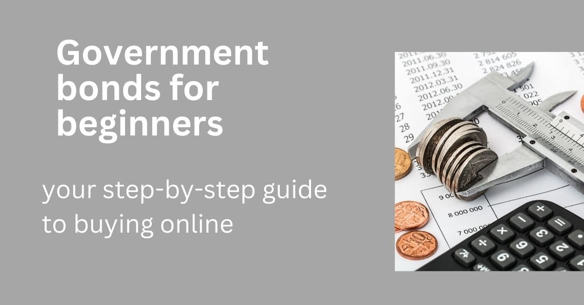 Government bonds for beginners: your step-by-step guide to buying online