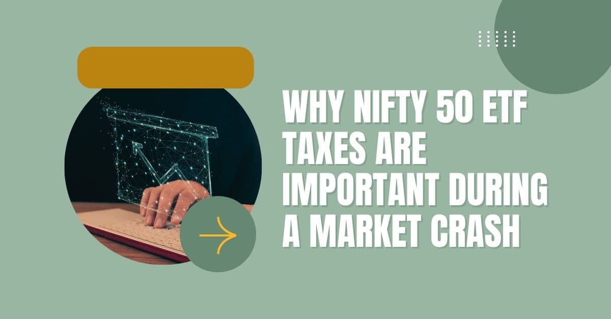 Tax on Nifty 50 ETF During Market Crash in India