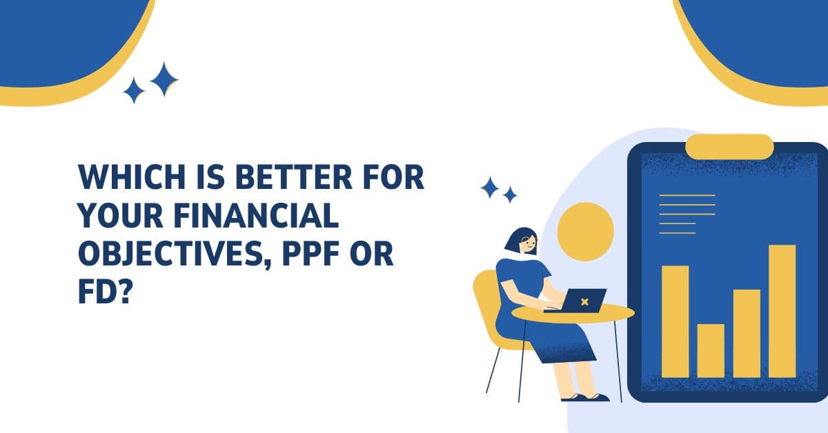 PPF vs FD: Which is the Smarter Saving Option for Indians?