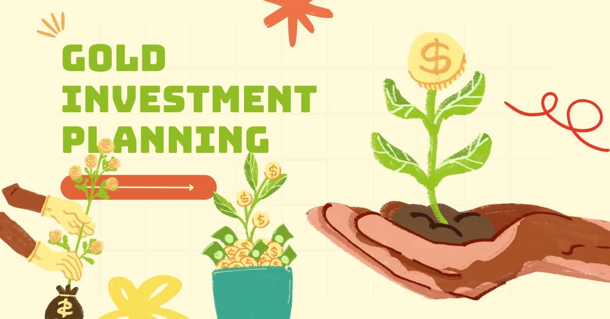 Gold Investment Planning