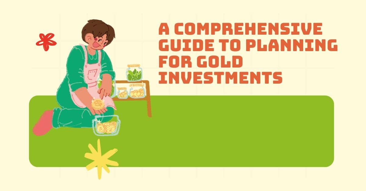 Gold Investment Planning