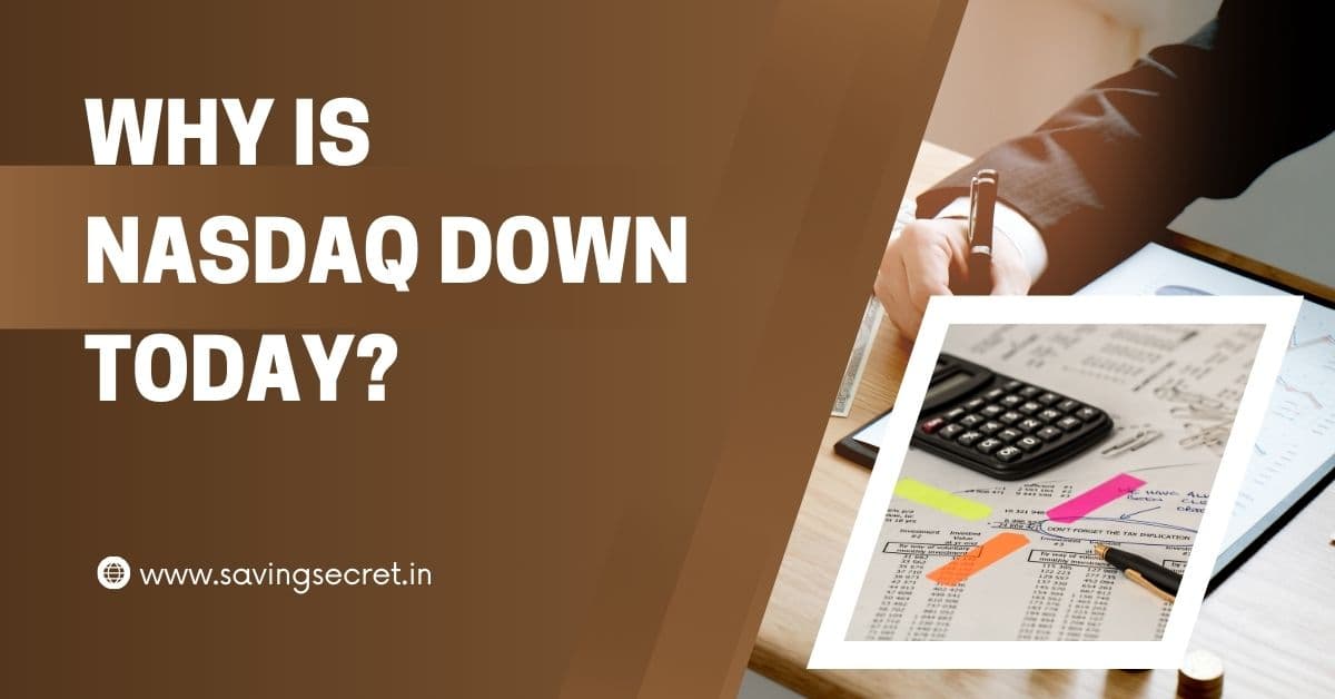 Why is Nasdaq Down Today?