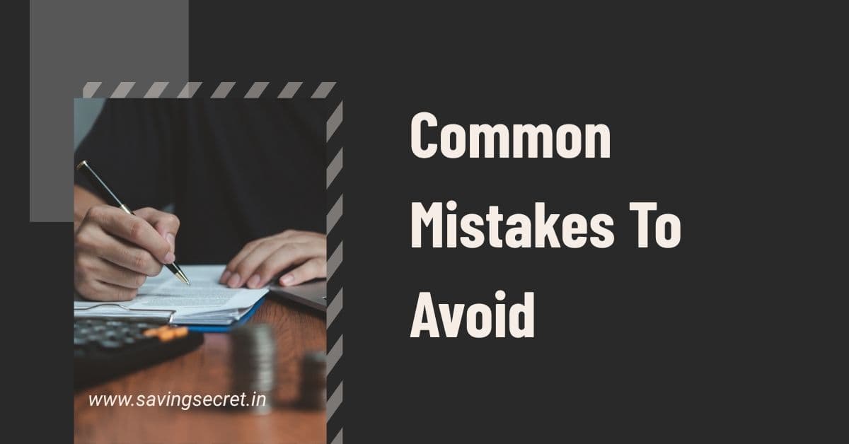 Common Mistakes To Avoid